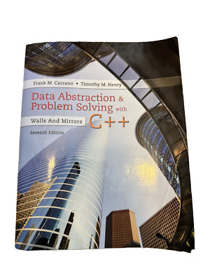 Data Abstraction and Problem Solving with C++ : Walls and Mirrors by Timothy 7th