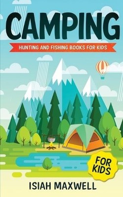 Isiah Maxwell Camping for Kids (Paperback) (UK IMPORT)