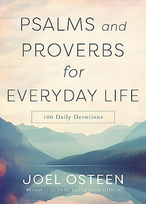 Psalms and Proverbs for Everyday Life: 100 Daily Devotions