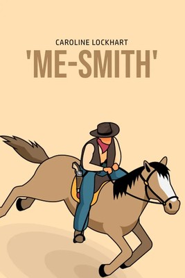 Caroline Lockhart | 'Me-Smith' | Taschenbuch | Englisch (2020)