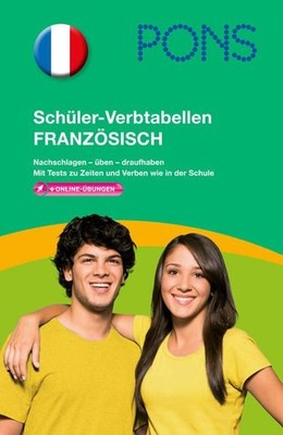 PONS Schüler-Verbtabellen Französisch: Nachschlagen - üben - draufhaben: Nachsch