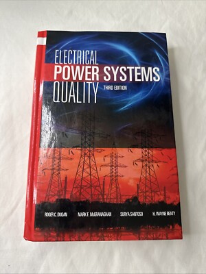 Electrical Power Systems Quality, Third Edition by Surya Santoso, Mark F....