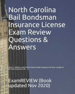 North Carolina Bail Bondsman Insurance License Exam Review Questions & Answer...