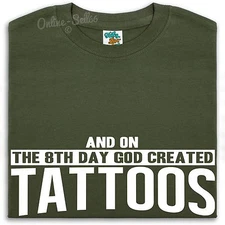 And On The 8th Day God Created Tattoos Shirt Men Women Body Art Cool Designs Ink