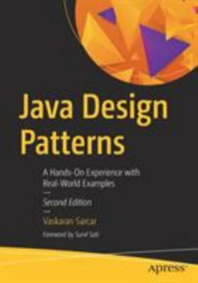 Java Design Patterns: A Hands-On Experience with Real-World Examples, Sarcar, Va