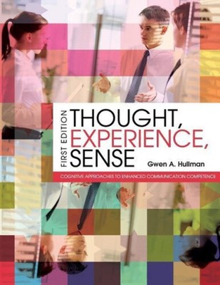 Thought, Experience, Sense: Cognitive Approaches to Enhanced Communication