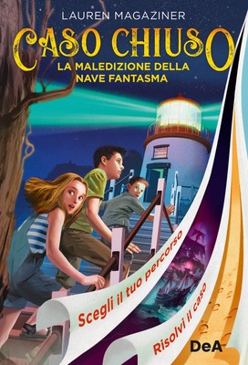 La maledizione della nave fantasma. Caso chiuso - Magaziner Lauren