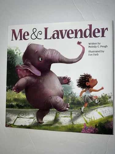 Me & Lavender BY Melody C Peugh Eve Farb (ILT) Hardcover