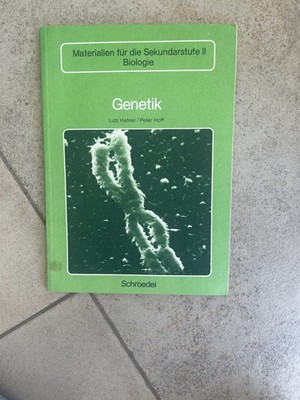 Materialien für die Sekundarstufe 2 Genetik Peter Hoff Schroedel