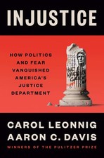 Injustice : How Politics and Fear Vanquished ...