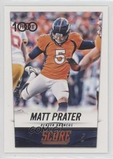 2014 Score Matt Prater #317 r0m