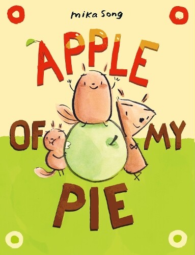Mika Song Apple of My Pie (Hardback) Norma and Belly