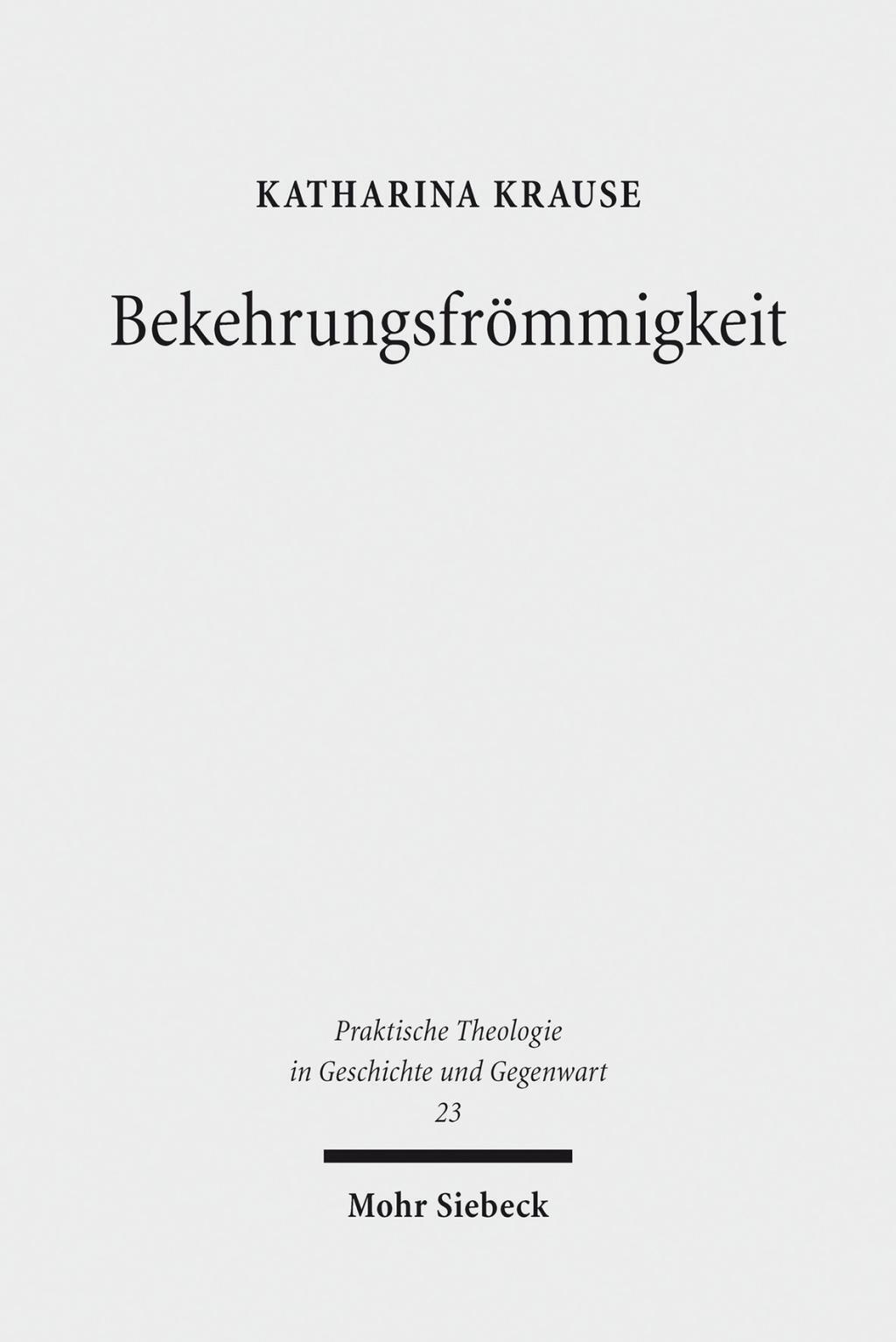 Thumbnail - Katharina Krause | Bekehrungsfrömmigkeit | Taschenbuch | Deutsch