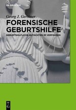 Georg J. Gerstner Forensische Geburtshilfe (G...