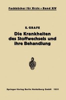 Die Krankheiten Des Stoffwechsels Und Ihre Behandlung Erich Grafe
