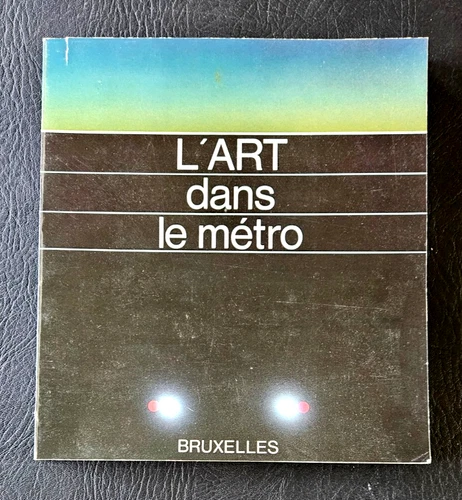 BELGIAN PAINTING: Art in the Metro (monograph 1982)