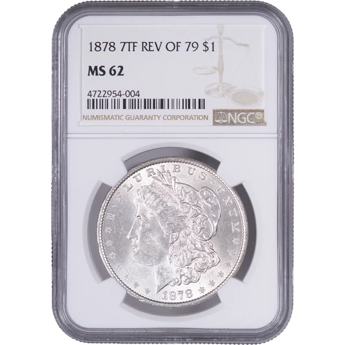 1878 7TF REV of 79 $1 Morgan Silver Dollar ~ NGC MS62