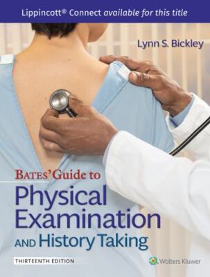 Lippincott Connect Ser.: Bates' Guide to Physical Examination and History Taking
