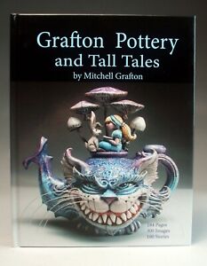Grafton Pottery and Tall Tales by Mitchell Grafton (2022, Hardcover)