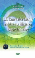 U.S. Renewable Energy and Energy Efficiency Export Initiative, Paperback by N...