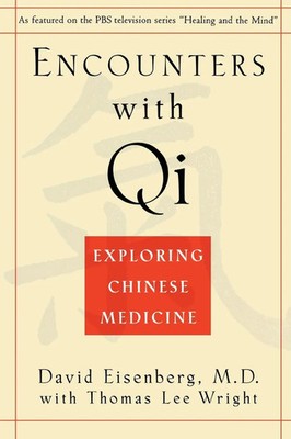 Encounters with Qi Exploring Chinese Medicine, Updated and Revised Taschenbuch