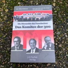 John Coleman - Das Komitee der 300 - Die Hier...