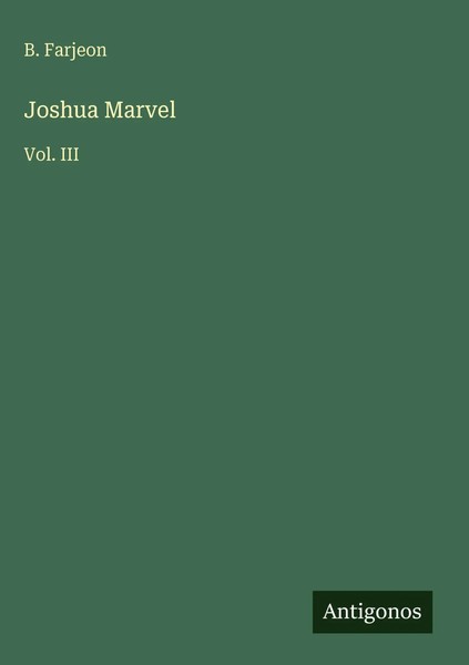B. Farjeon | Joshua Marvel | Buch | Englisch (2025) | Vol. Iii-image