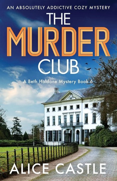 The Murder Club An Absolutely Addictive Cozy Mystery Alice Castle Taschenbuch-image