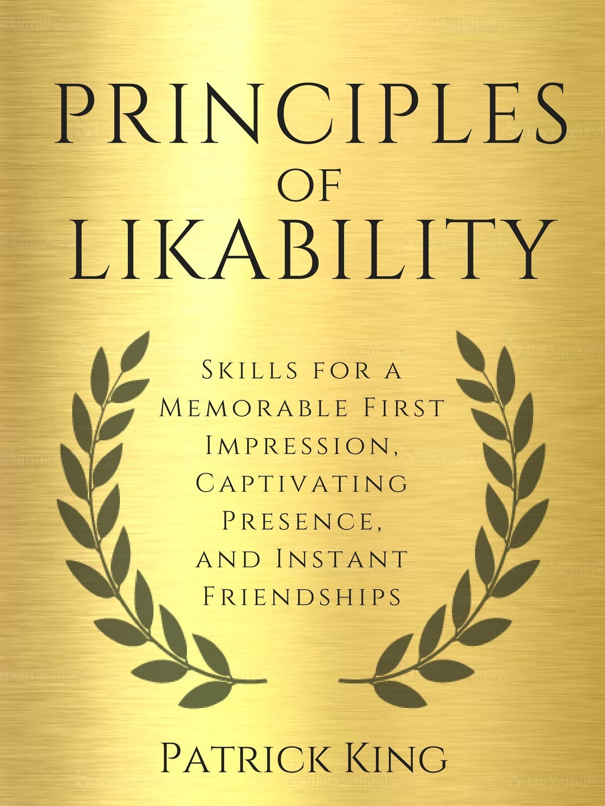 Thumbnail - King, Patrick Principles Of Likability: Skills For A Memorable First