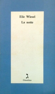 ELIE WIESEL - LA NUIT - ED. GIUNTINA 1994