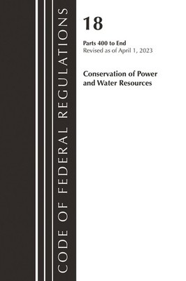 Code Of Federal Regulations, Title 18 Conservation Of Power ...