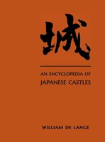 William De Lange | An Encyclopedia Of Japanese Castles | Buch | Englisch (2021)