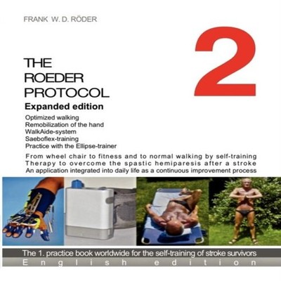 The Roeder Protocol 2 Expanded editionFrom wheel chair to fitness
