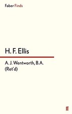 A. J. Wentworth, B.A. (Ret'd.) by Ellis, H. F. Paperback / softback Book The
