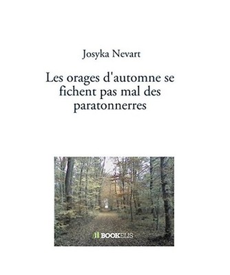 Les orages d'automne se fichent pas mal des paratonnerres, Nevart, Josyka