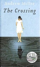 The Crossing By Andrew Miller