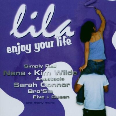 Lila-Enjoy your Life (38 tracks, 2003) Five + Queen, Nena & Kim Wilde, .. [2 CD]