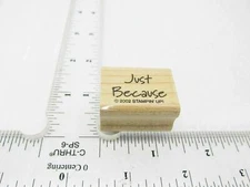 Just Because You Wanted To Rubber Stamp - Stamp Set D246