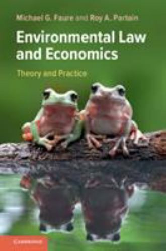 Environmental Law and Economics Theory and Practice Faure Partain Paperback