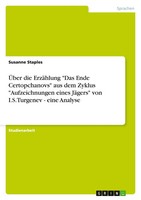 ÜBer Die ErzäHlung Das Ende Certopchanovs Aus Dem Zyklus Aufzeichnungen Eines...
