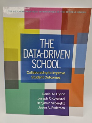 The Guilford Practical Intervention in the Schools Ser.: Data-Driven School :...