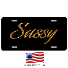 Sassy vanity  aluminum license plate car truck SUV tag black