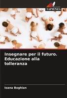Insegnare Per Il Futuro. Educazione Alla Tolleranza Ioana Boghian Taschenbuch