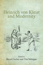 Bernd Fischer Heinrich von Kleist and Modernity (Hardback) (UK IMPORT)