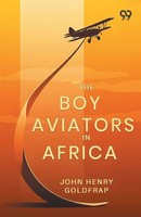 The Boy Aviators In Africa John Henry Go*Dfrap Taschenbuch Englisch 2026