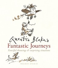 Quentin Blake Quentin Blake's Fantastic Journeys: Fanciful Drawings a (Hardback)