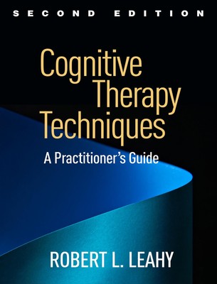 Robert L. Leahy | Cognitive Therapy Techniques, Second Edition | Taschenbuch