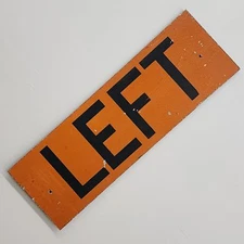Retired Obsolete Reflective LEFT Orange Traffic Construction Road Sign Vintage