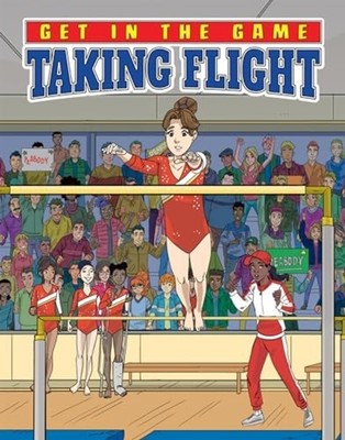 Taking Flight (Get in the Game) - Hardback NEW Yu, Bill 15/12/2020