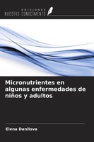 Micronutrientes En Algunas Enfermedades De NiñOs Y Adultos Elena Danilova